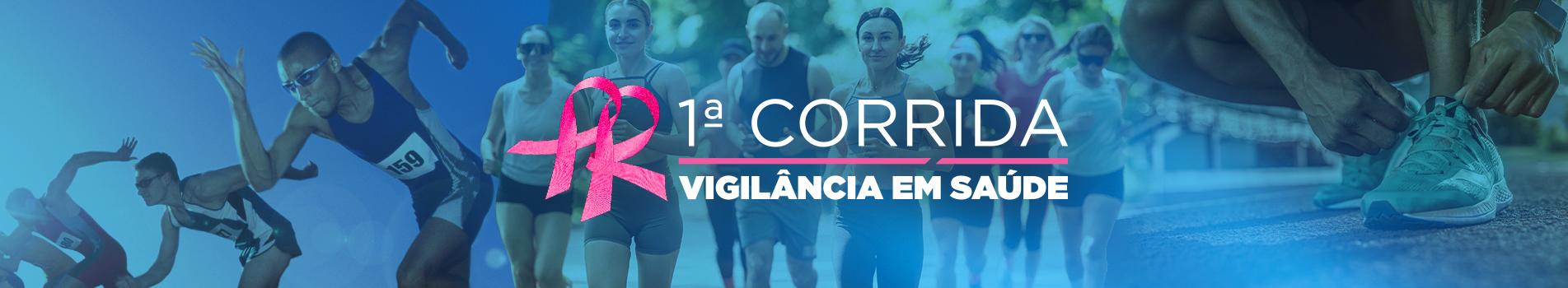 1ª Corrida da Vigilância em Saúde