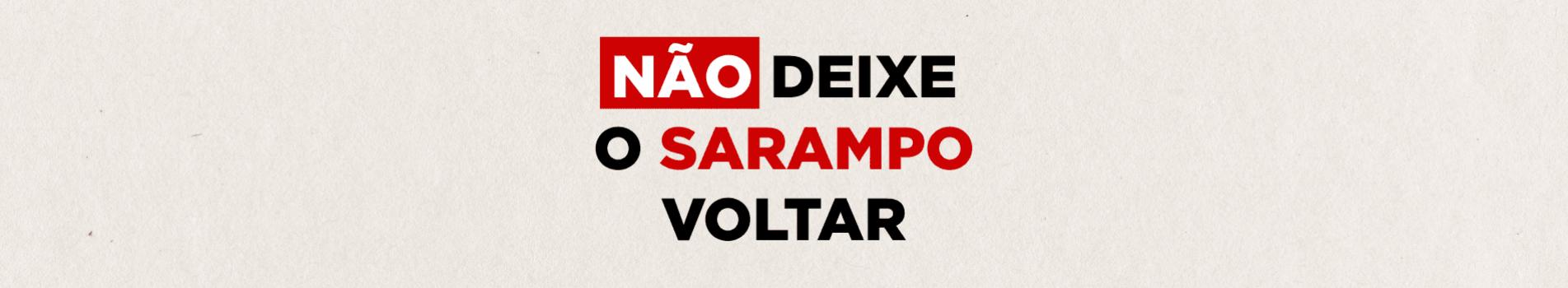 Não deixe o sarampo voltar